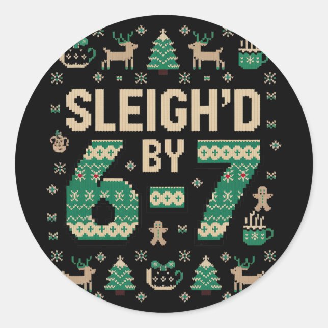 Sticker Rond 6-7 Noël Pull Ugly Six Seven Xmas 67 Meme  (Devant)
