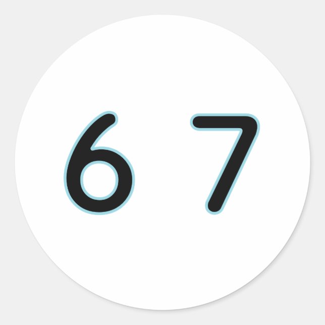Sticker Rond 6 7 Six Seven Épique Incroyable  (Devant)