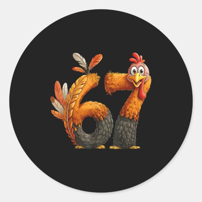Sticker Rond 6 7 Thanksgiving Funny Turkey Thanksgiving 67 Men  (Devant)
