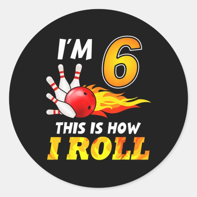 Sticker Rond 6e anniversaire Bowling C'est comment je roule 6 a (Devant)