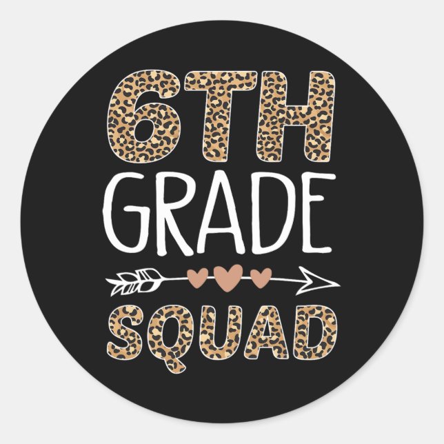 Sticker Rond 6th Grade Squad Leopard Teacher Student  (Devant)