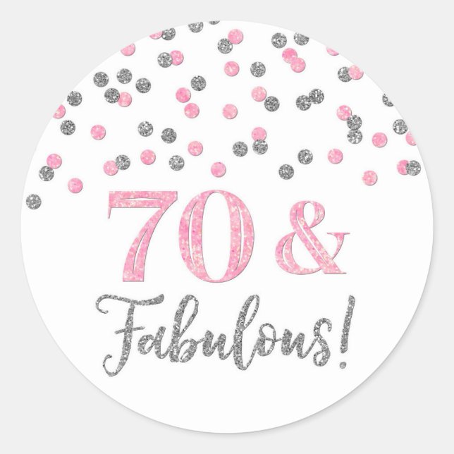 Sticker Rond 70 & Fabuleux Anniversaire Rose Silver Confetti (Devant)