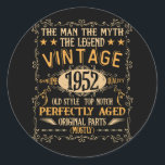 Sticker Rond 70 Years Old Man Myth Legend 1952 70th Birthday<br><div class="desc">Awesome tee Ideas People who born in 1952 Retro Vintage Classic Old School 70th Awesome tee Ideas for Men Women. 70 years old awesome vintage birthday. Complete happy birthday decorations .Your birthday party will be funny, awesome, epic & legendary. family set for the birthday of your beloved child. Dad &...</div>
