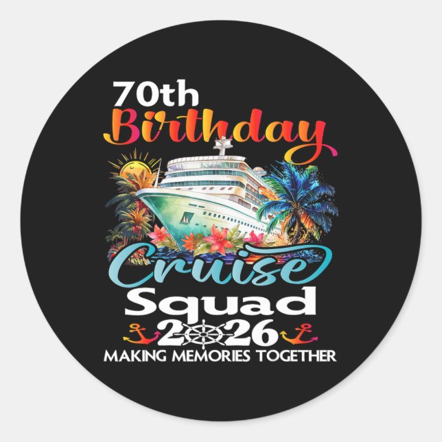 Sticker Rond 70th Birthday Cruise Squad Friends Family Vacation (Devant)
