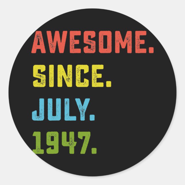 Sticker Rond 75e Birthday Venin Awesome Since July 1947 75 (Devant)
