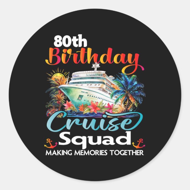 Sticker Rond 80e anniversaire de croisière Escouade amis vacanc (Devant)