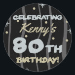 Sticker Rond 80th Birthday Party Ajouter votre nom<br><div class="desc">Fêtez un anniversaire important avec ces fournitures personnalisables de fête d'anniversaire!</div>