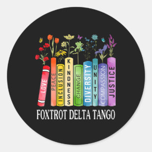 Sticker Rond 8647 Foxtrots Tangos Deltas Livre Fleur Résister B