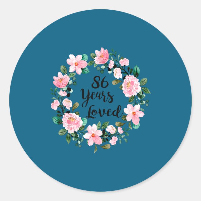 Sticker Rond 86 Years Loved Men Women 86 Years Old Cool 86th Bi (Devant)