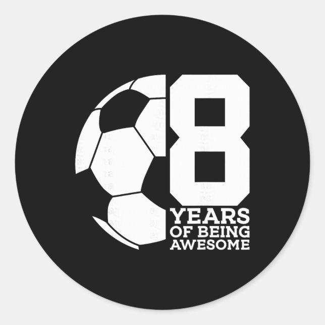 Sticker Rond 8 Ans De Foot Incroyable 8ème Anniversaire  (Devant)