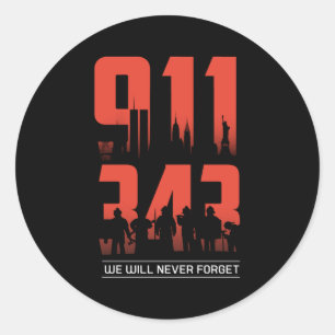 Sticker Rond 911 Nous N'Oublierons Jamais 343 Pompiers Patriote