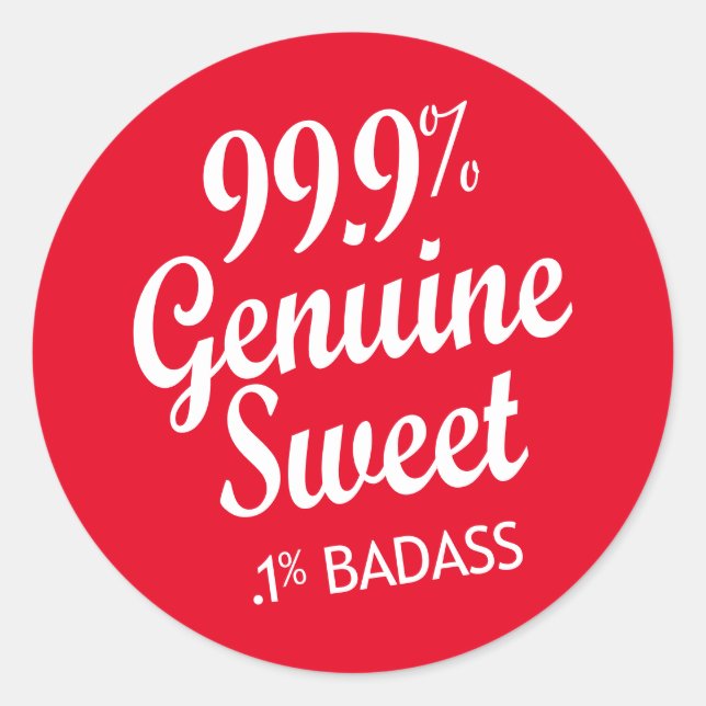 Sticker Rond 99,9% Véritable Douce .1% Badass (2) (Devant)