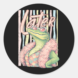 Sticker Rond À bientôt Gator détendez-vous Crocodile Drôle Sarc
