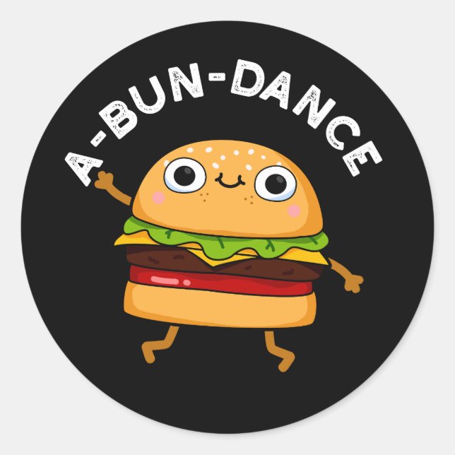 Sticker Rond A-bun-dance Danseuse Dansante Danseuse Burger Pun  (Devant)
