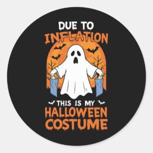 Sticker Rond A Cause De L'Inflation C'Est Mon Costume D'Hallowe