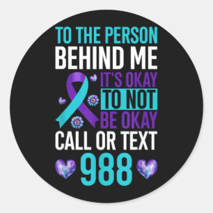 Sticker Rond À la personne derrière moi, ça va de ne pas aller 