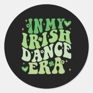 Sticker Rond À l'ère de la danse irlandaise Danseuse Super Sham