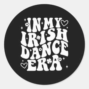 Sticker Rond À l'ère de la danse irlandaise Danseuse Super Sham