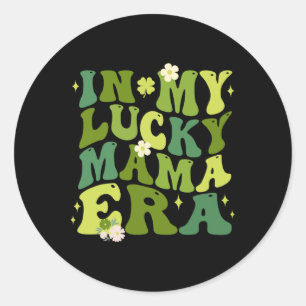 Sticker Rond À l'ère de ma maman chanceuse Charme de chance Mam