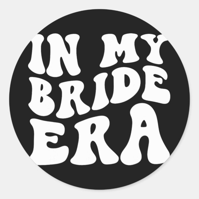 Sticker Rond À l'ère de ma mariée (Devant)