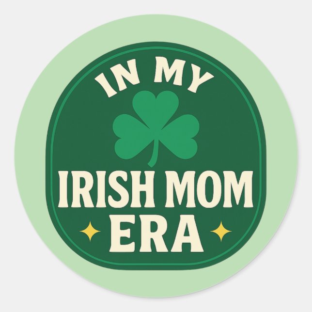 Sticker Rond À l'ère de ma mère irlandaise – St Patrick (Devant)