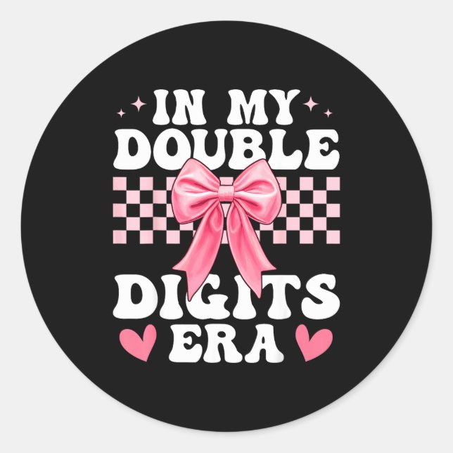 Sticker Rond À l'ère de mes doubles chiffres Arc coquette 10e a (Devant)