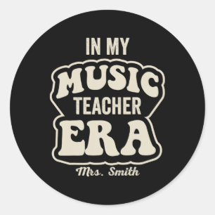 Sticker Rond À l'ère de mon professeur de musique Mme Smith Ret