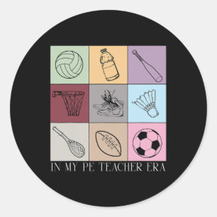 Sticker Rond À l'ère de mon professeur d'éducation physique pro