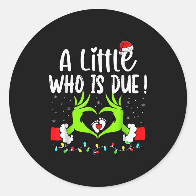 Sticker Rond A Little Who Is Due Funny Christmas Pregnancy Anno (Devant)