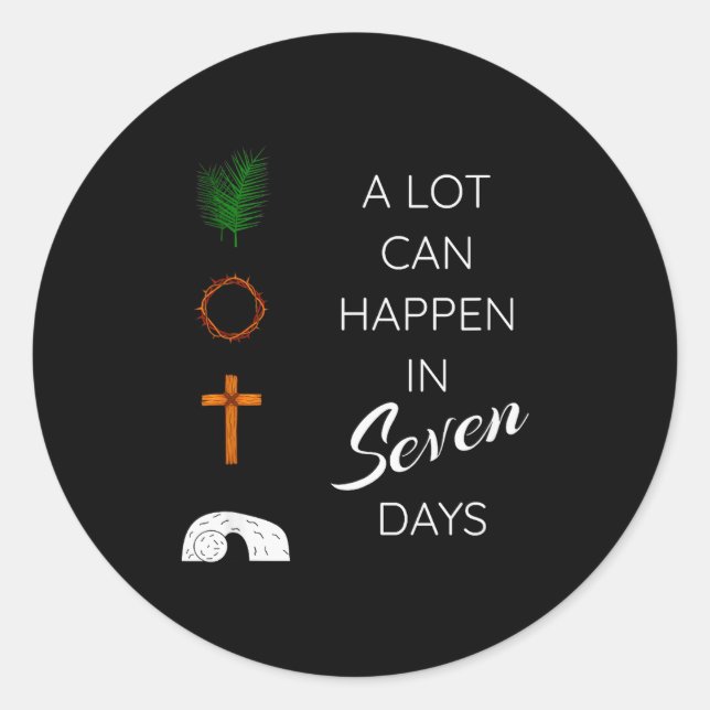 Sticker Rond A Lot Can Happen In 7 Days Palm Sunday Holy Week E (Devant)