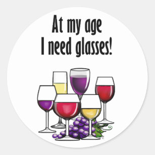 Sticker Rond À mon âge j'ai besoin de verres !