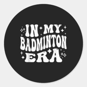 Sticker Rond À mon ère de badminton - Drôle de volant
