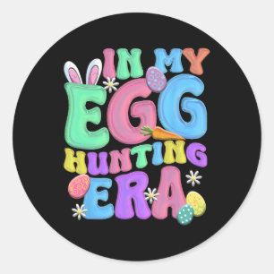 Sticker Rond À Mon Ére De Chasse Aux Oeufs Joyeux Jour De Pâque