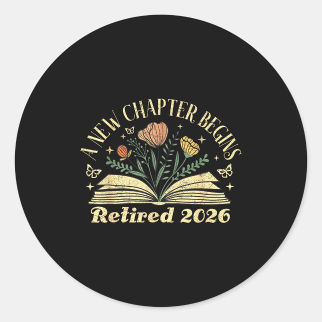 Sticker Rond A New Chapter Begins Retired 2026 Funny Teacher Re (Devant)