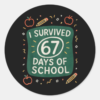 Sticker Rond A survécu 67 jours d'école drôle six sept mains