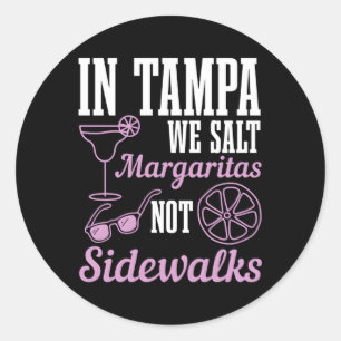 Sticker Rond À Tampa Nous Salons Margaritas Pas Les Trottoirs F