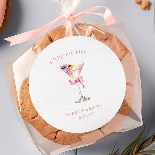 Sticker Rond A Tini Bit Older Martini 30th Birthday Party (Créateur téléchargé)