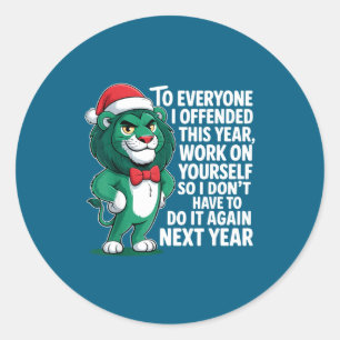 Sticker Rond À tous ceux que j'ai offensés cette année Funny Sa