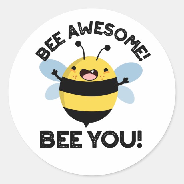 Sticker Rond Abeille Awesome Abeille Vous Pun Insecte Positif (Devant)