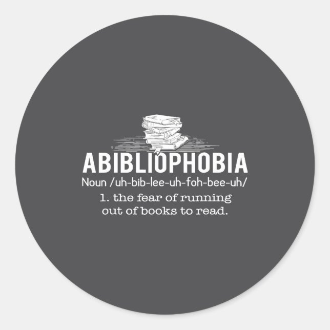 Sticker Rond Abibliophobia - Funny Reading Bookworm Reader Gift (Devant)