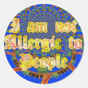 Sticker Rond Acacia Alchimie : Je ne suis pas allergique aux pe
