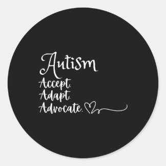 Sticker Rond Accept Adapt Advocate Autism Support Funny Autism 