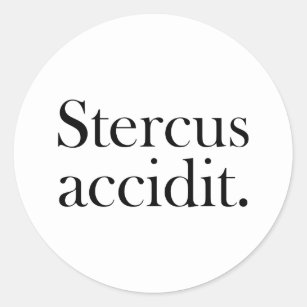 Sticker Rond Accidit de Stercus