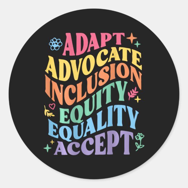 Sticker Rond Adapt Advocate Inclusion Équité Accepter Au (Devant)