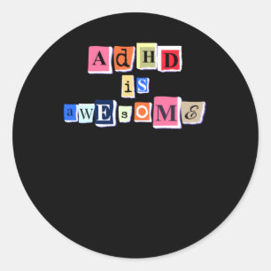 Sticker Rond Adhd Est Magnifique Une Citation Drôle Célébrant A