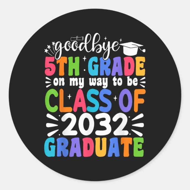 Sticker Rond Adieu 5e grade Cl De 2032 Diplômé 5e grade (Devant)