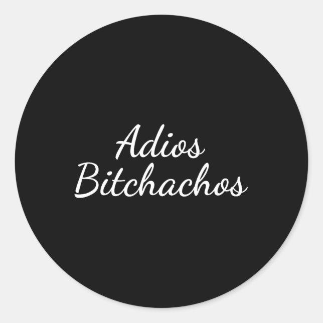 Sticker Rond Adios Achos - Funny Cinco De Mayo - Bye Es Fiesta (Devant)