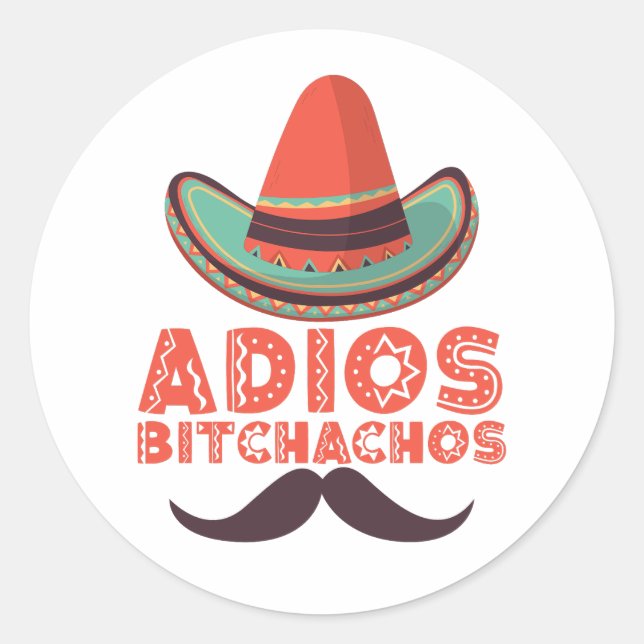 Sticker Rond Adios Bitchachos Sombrero Retro Cinco De Mayo (Devant)