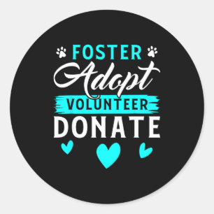 Sticker Rond Adopter en famille d'accueil Donner Bénévole Drôle
