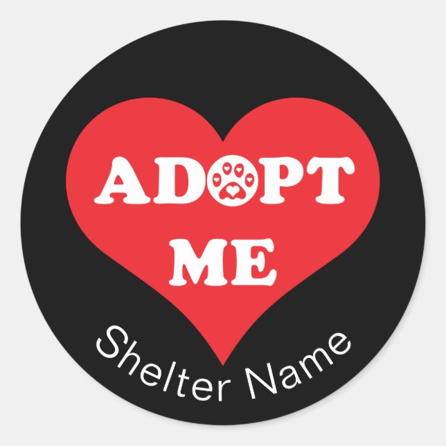 Sticker Rond Adoptez-moi Heart l Animal Secourt l Shelter Nom - (Devant)